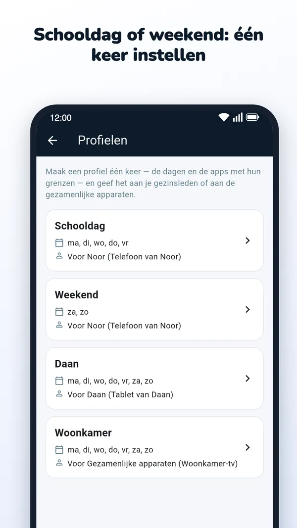 Profielen zoals Schooldag en Weekend